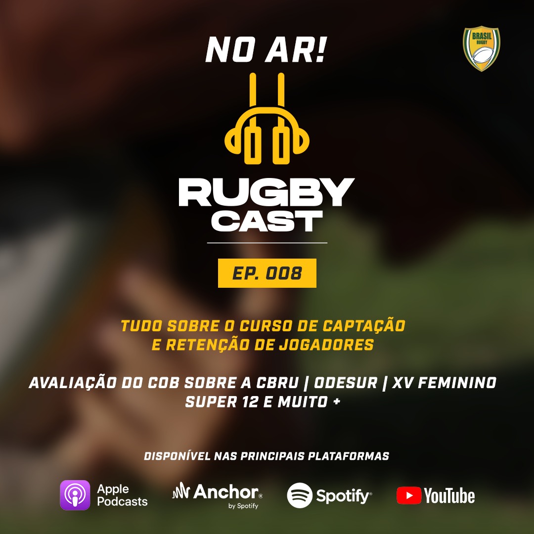 RugbyCast ep 008 – Tudo sobre o Curso de Captação de Retenção de Jogadores