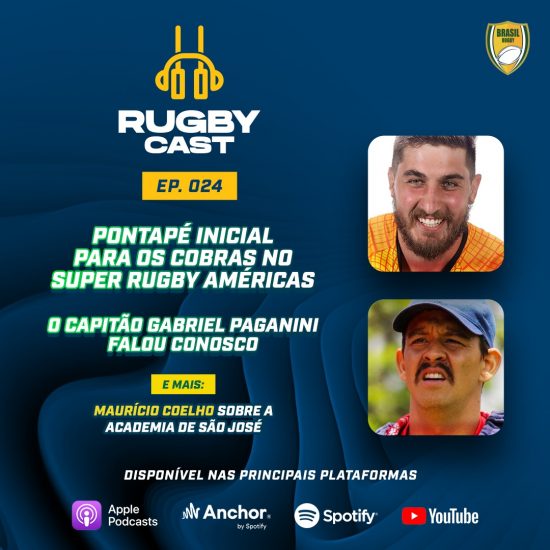 RugbyCast #24: Cobras estrearam e o capitão Paganini falou conosco