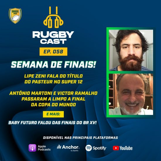 RugbyCast #58 em ritmo de finais de Copa do Mundo, Super 12 e BR XV!