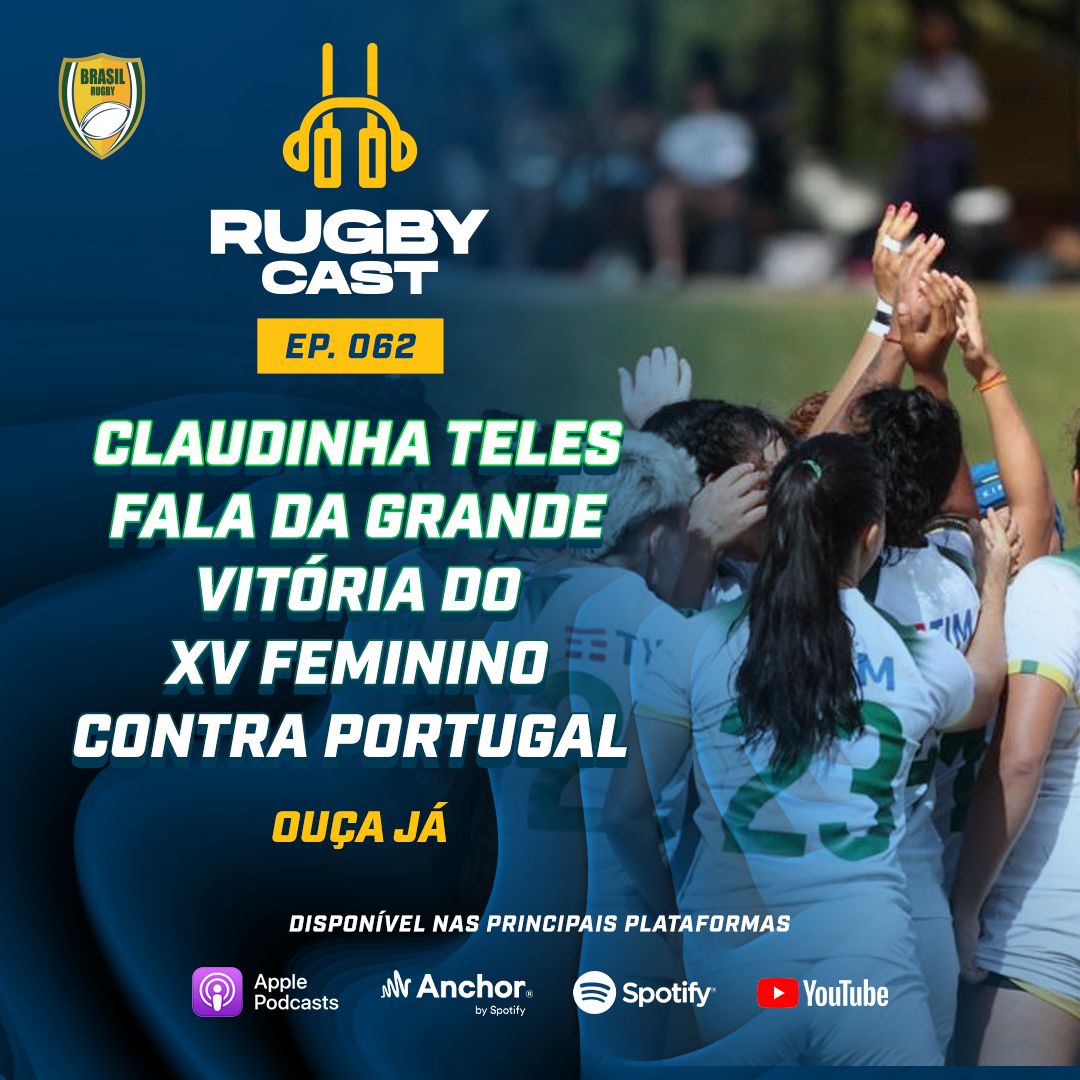 RugbyCast #62 – Vitória histórica das Yaras! Claudinha comenta o momento