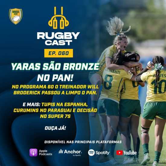 Rugbycast #60 – Yaras são bronze no Pan!