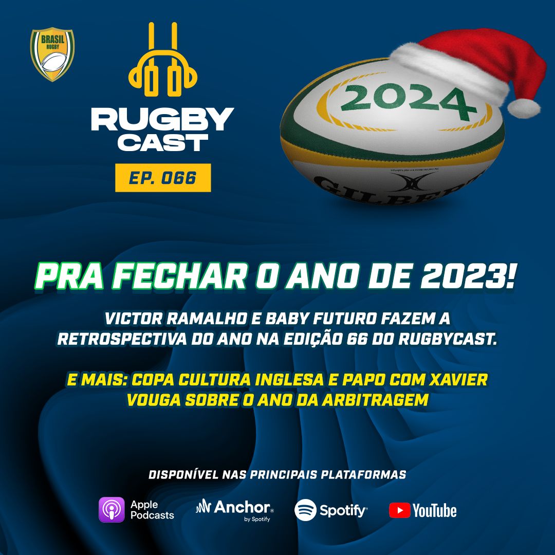RugbyCast #66 em ritmo de Retrospectiva 2023, Copa Cultura Inglesa e Referees’ Week!
